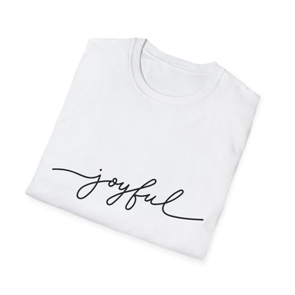 Joyful Unisex Tshirt